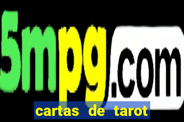 cartas de tarot gratis futuro inmediato